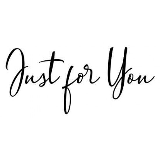 Just for You Rubber Stamp Just for You Rubber Stamp